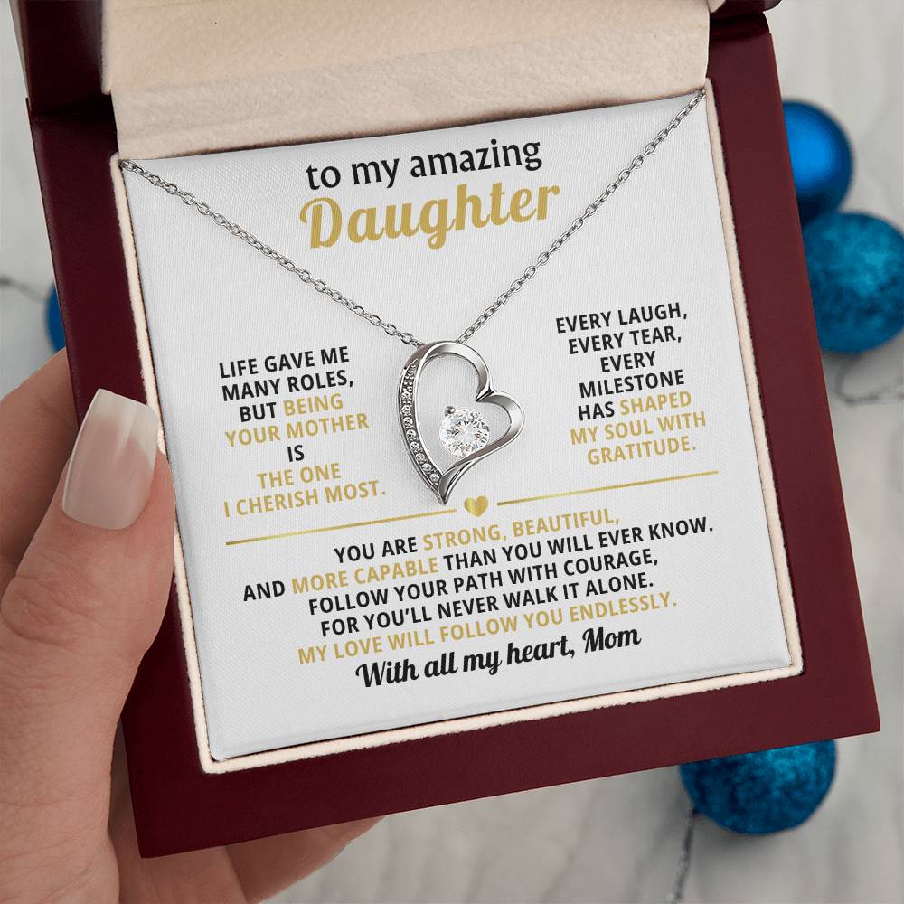 To My Amazing Daughter, You Are Strong, Beautiful, Capable (Heart Keepsake)- Mom