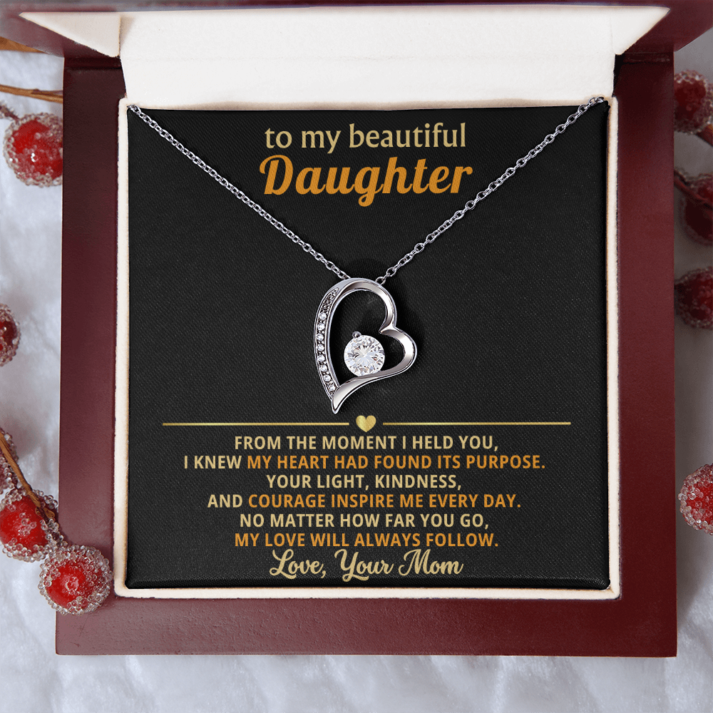 To My Daughter, My Love Will Always Follow You-Mom