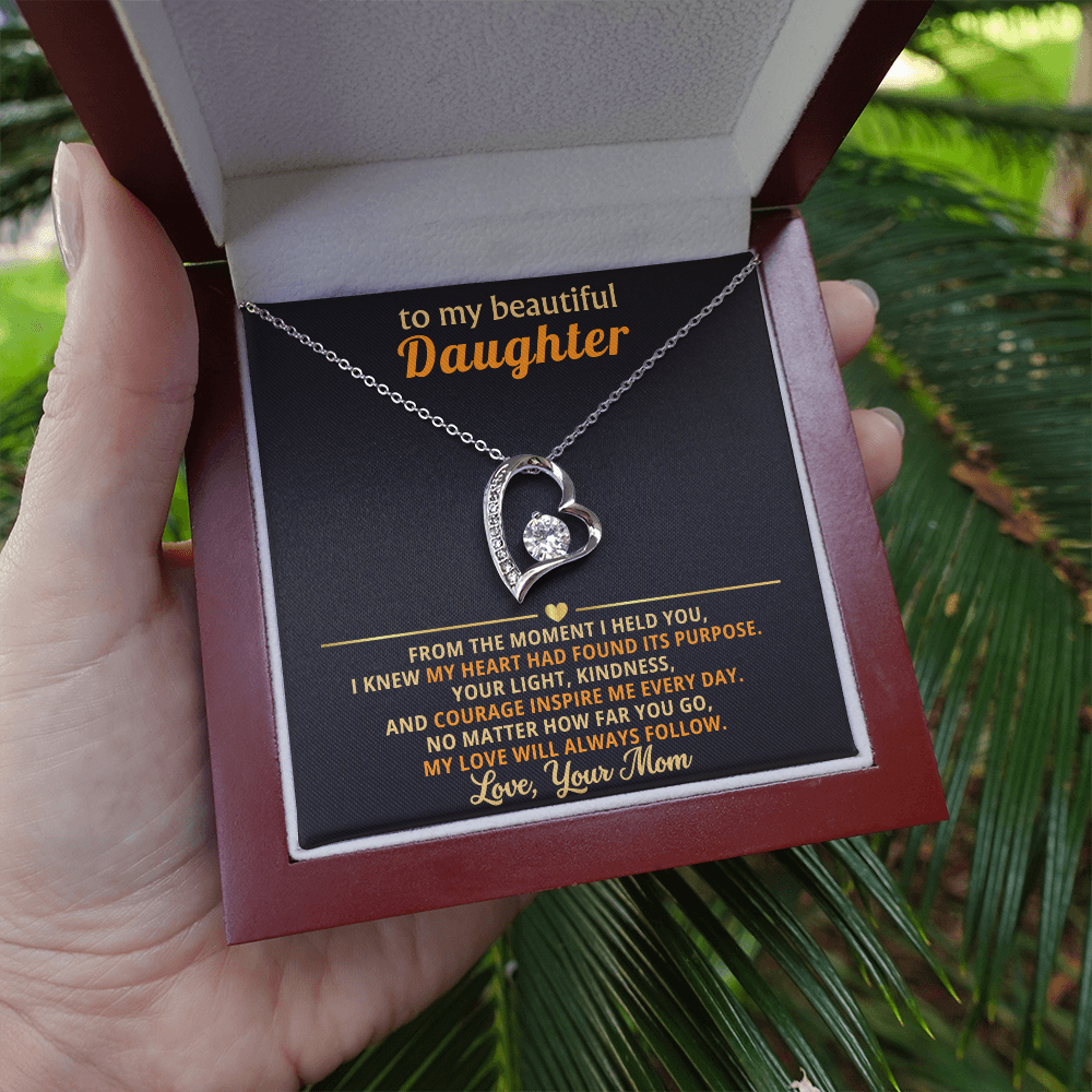 To My Daughter, My Love Will Always Follow You-Mom