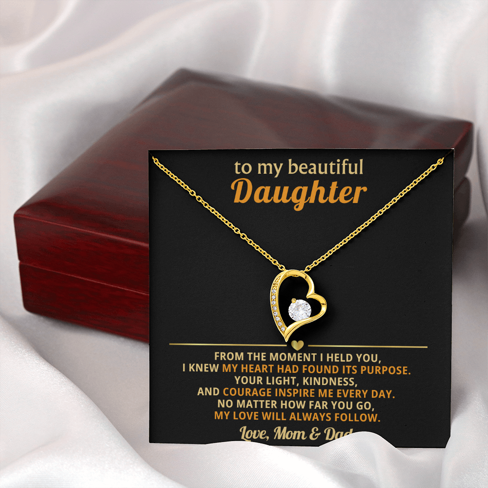 To My Daughter, My Love Will Always Follow You-Mom & Dad