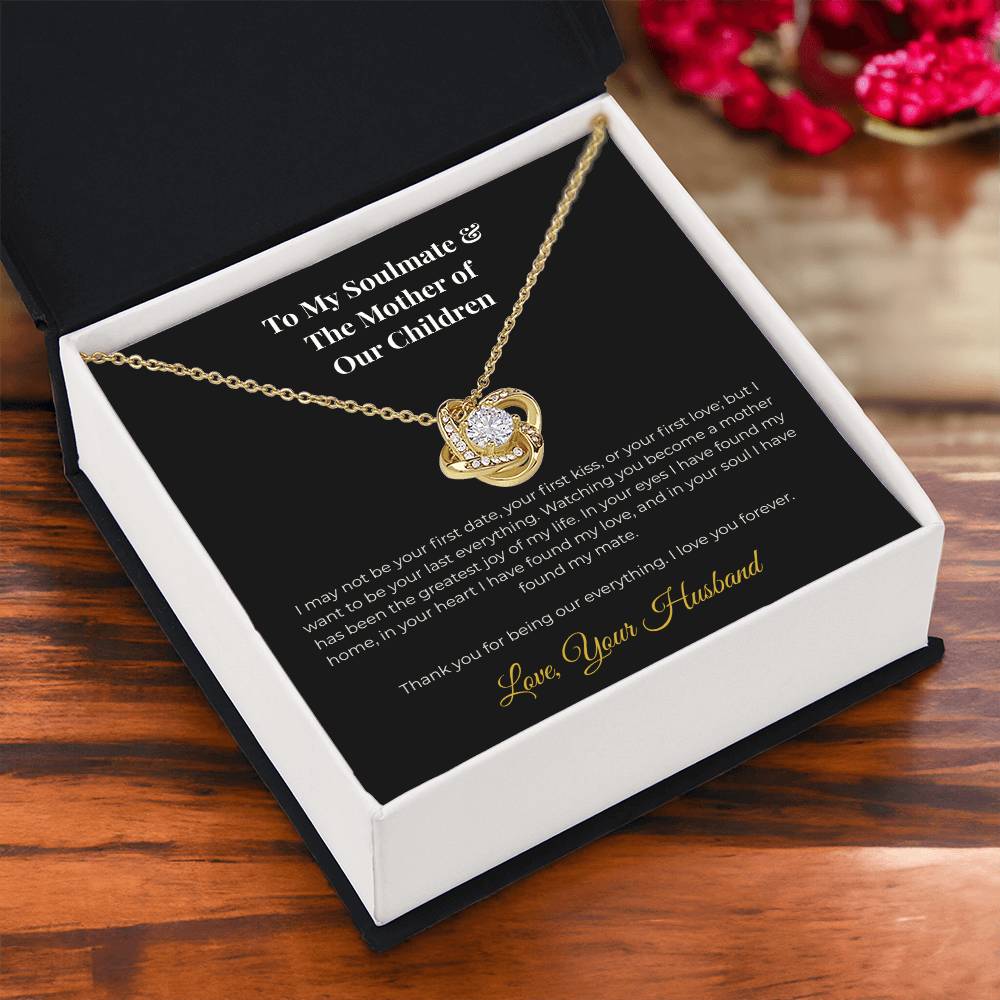To My Soulmate & The Mother of Our Children - The Love Knot Tribute