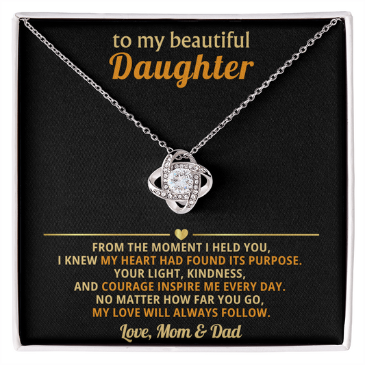To My Beautiful Daughter, From the Moment I Held You- Mom & Dad