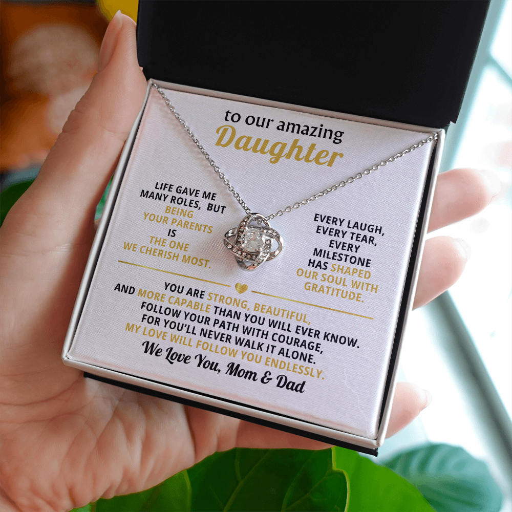 To My Amazing Daughter, You Are Strong, Beautiful, Capable-Mom & Dad