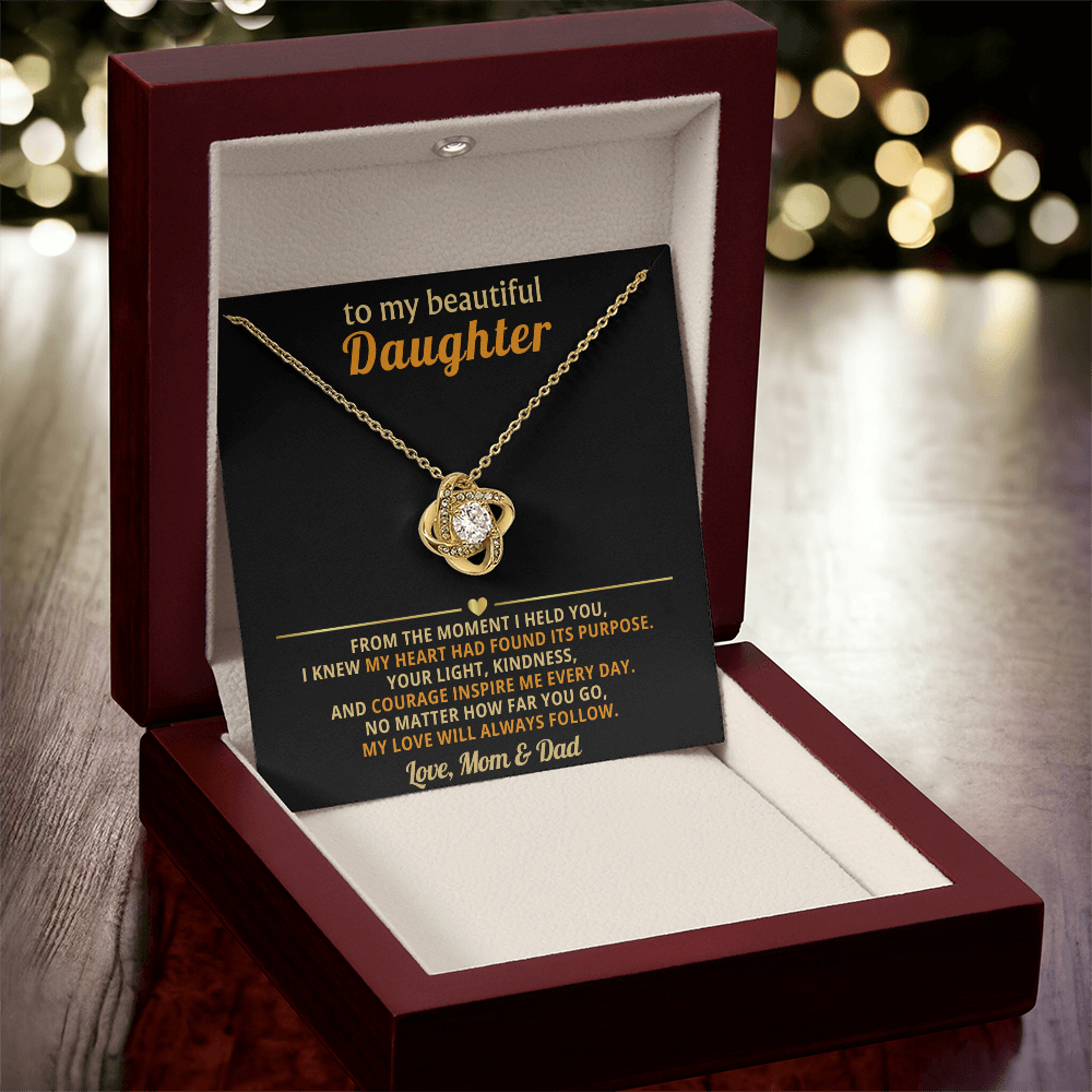 To My Beautiful Daughter, From the Moment I Held You- Mom & Dad