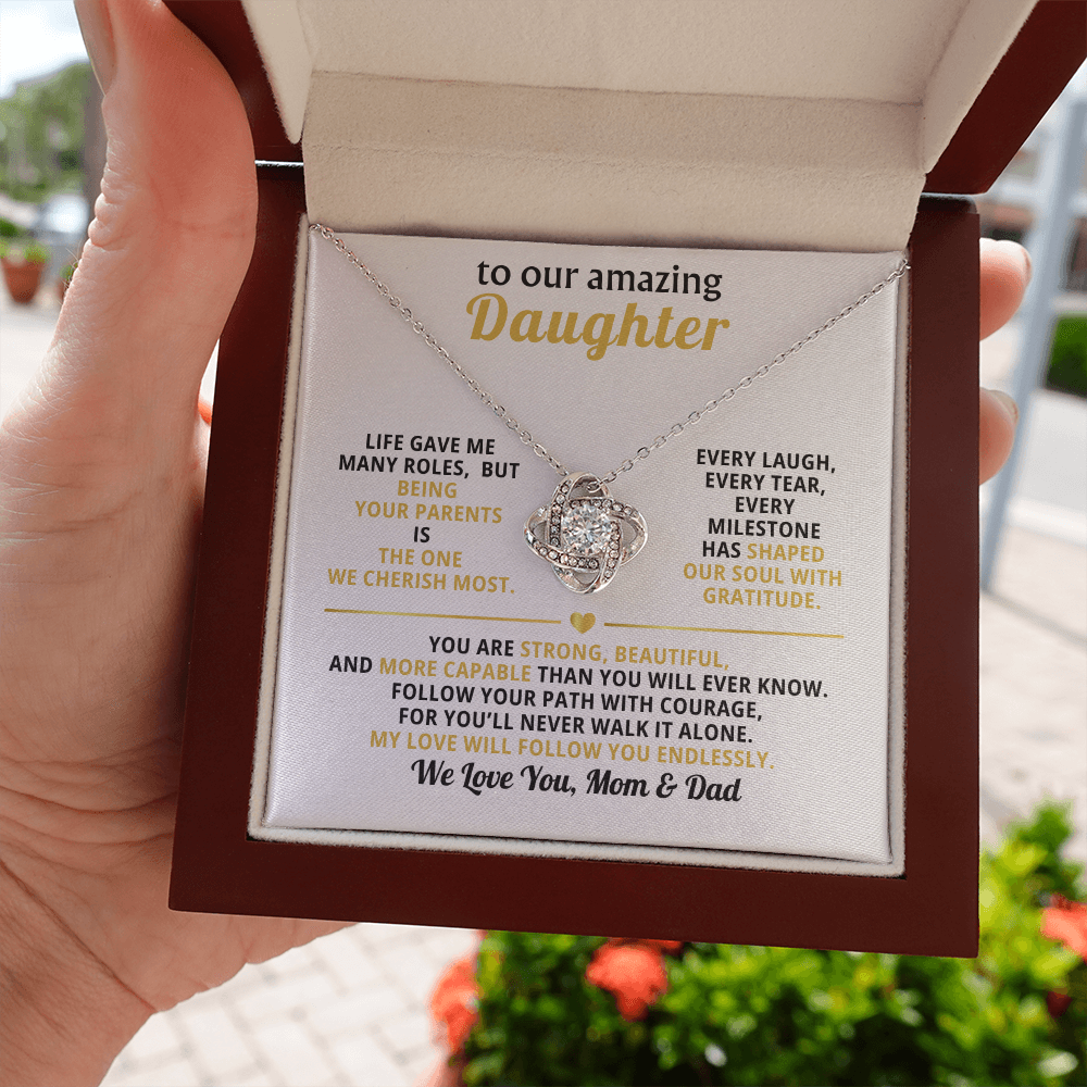 To My Amazing Daughter, You Are Strong, Beautiful, Capable-Mom & Dad