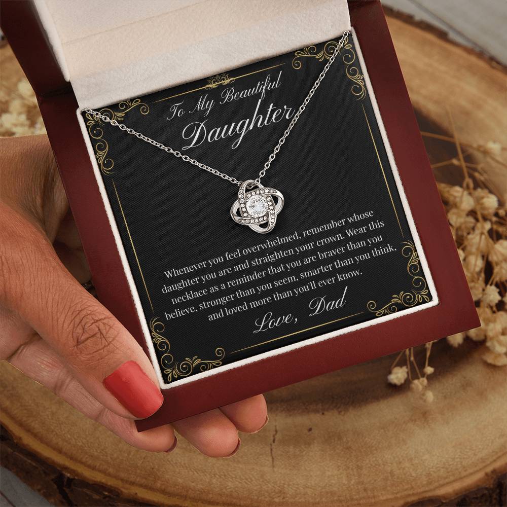 To My Beautiful Daughter (Love Knot)-Dad