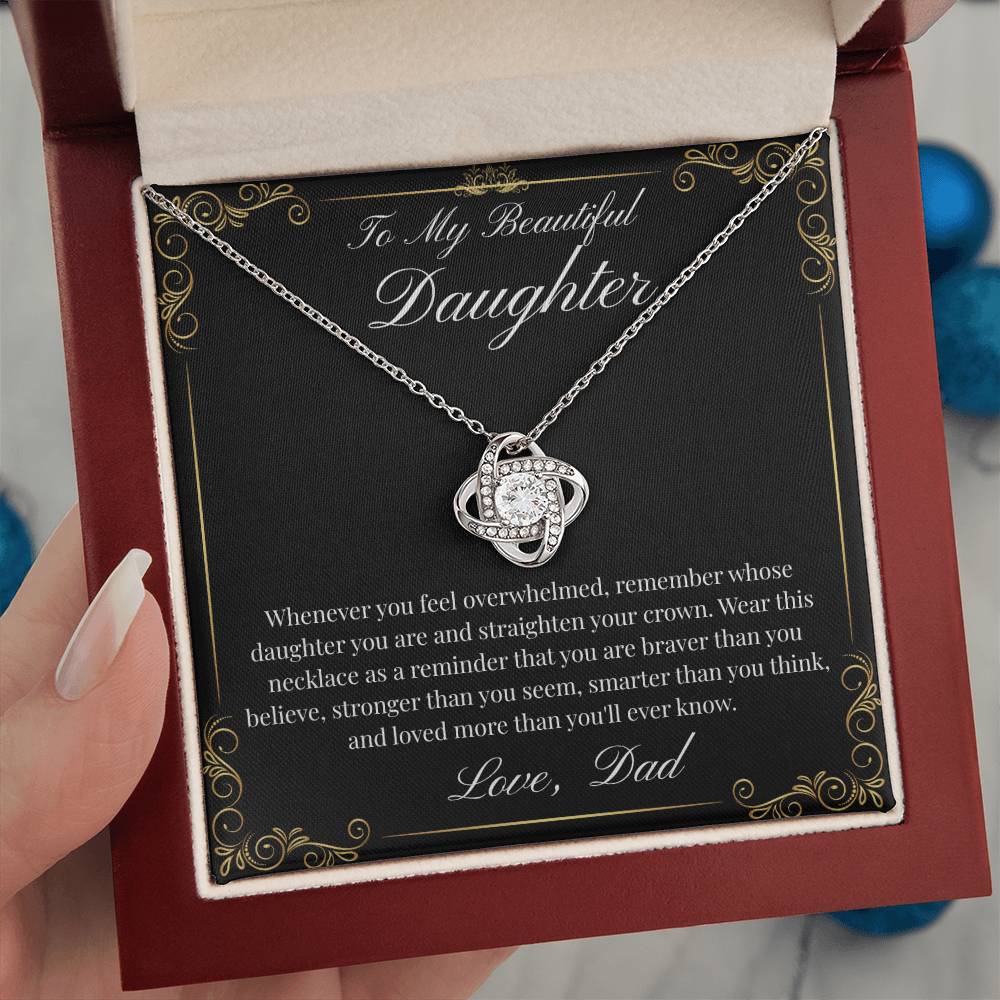 To My Beautiful Daughter (Love Knot)-Dad
