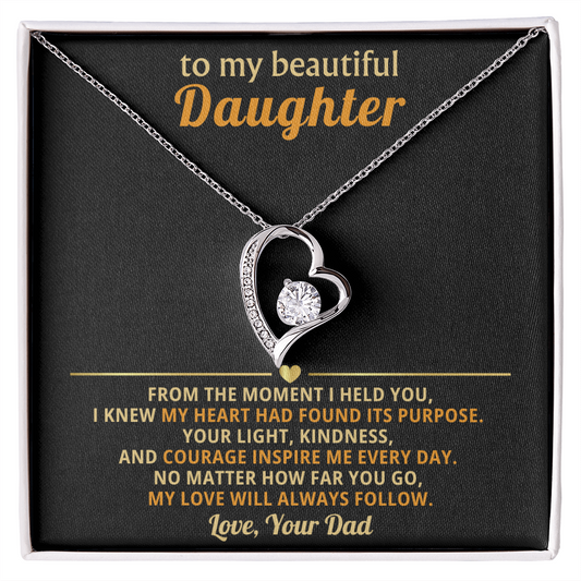 To My Daughter, My Love Will Always Follow You-Dad