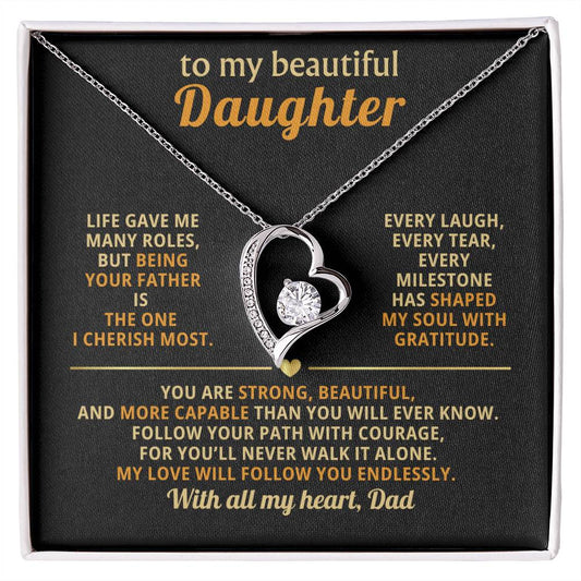 To My Beautiful Daughter, Follow Your Path with Courage (Keepsake Heart Necklace) - Dad