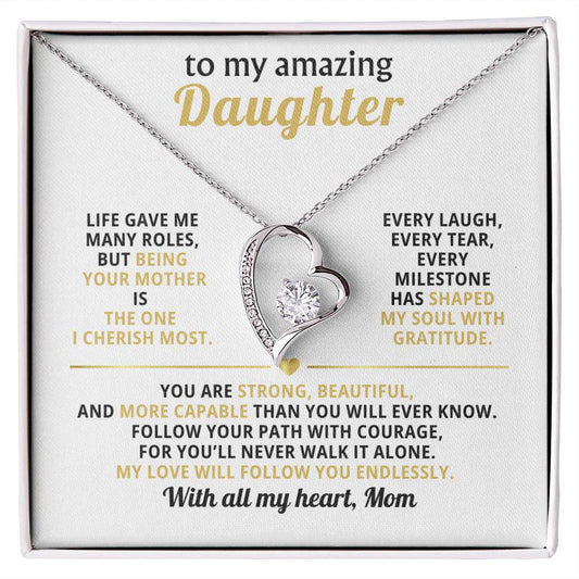 To My Amazing Daughter, You Are Strong, Beautiful, Capable (Heart Keepsake)- Mom
