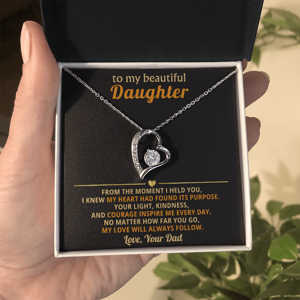 To My Daughter, My Love Will Always Follow You-Dad