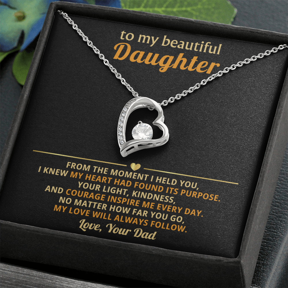 To My Daughter, My Love Will Always Follow You-Dad