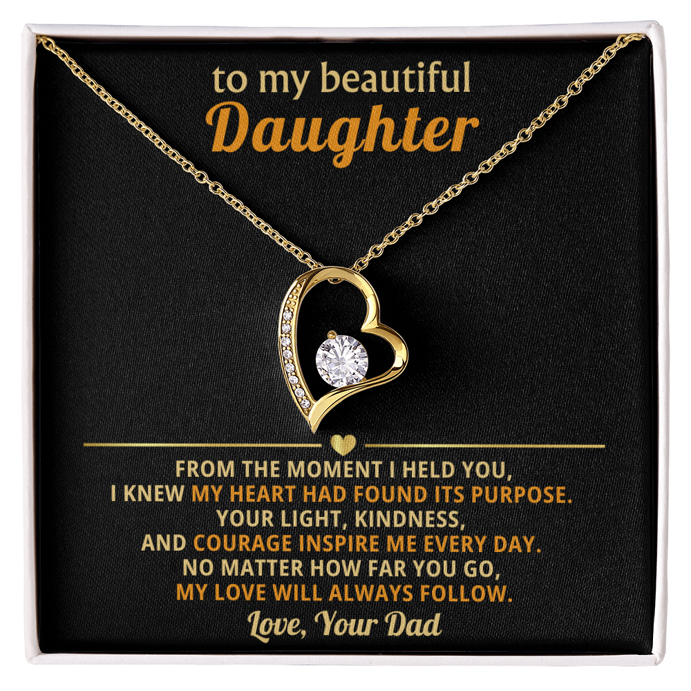 To My Daughter, My Love Will Always Follow You-Dad
