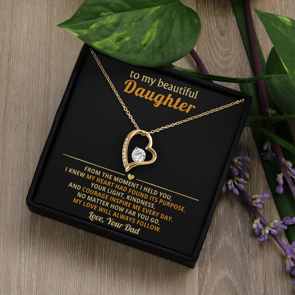 To My Daughter, My Love Will Always Follow You-Dad