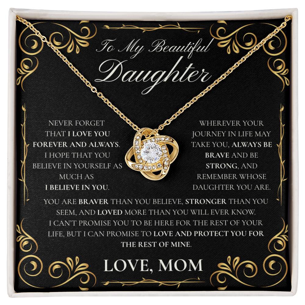 Daughter- Never Forget (Love Knot)- Mom