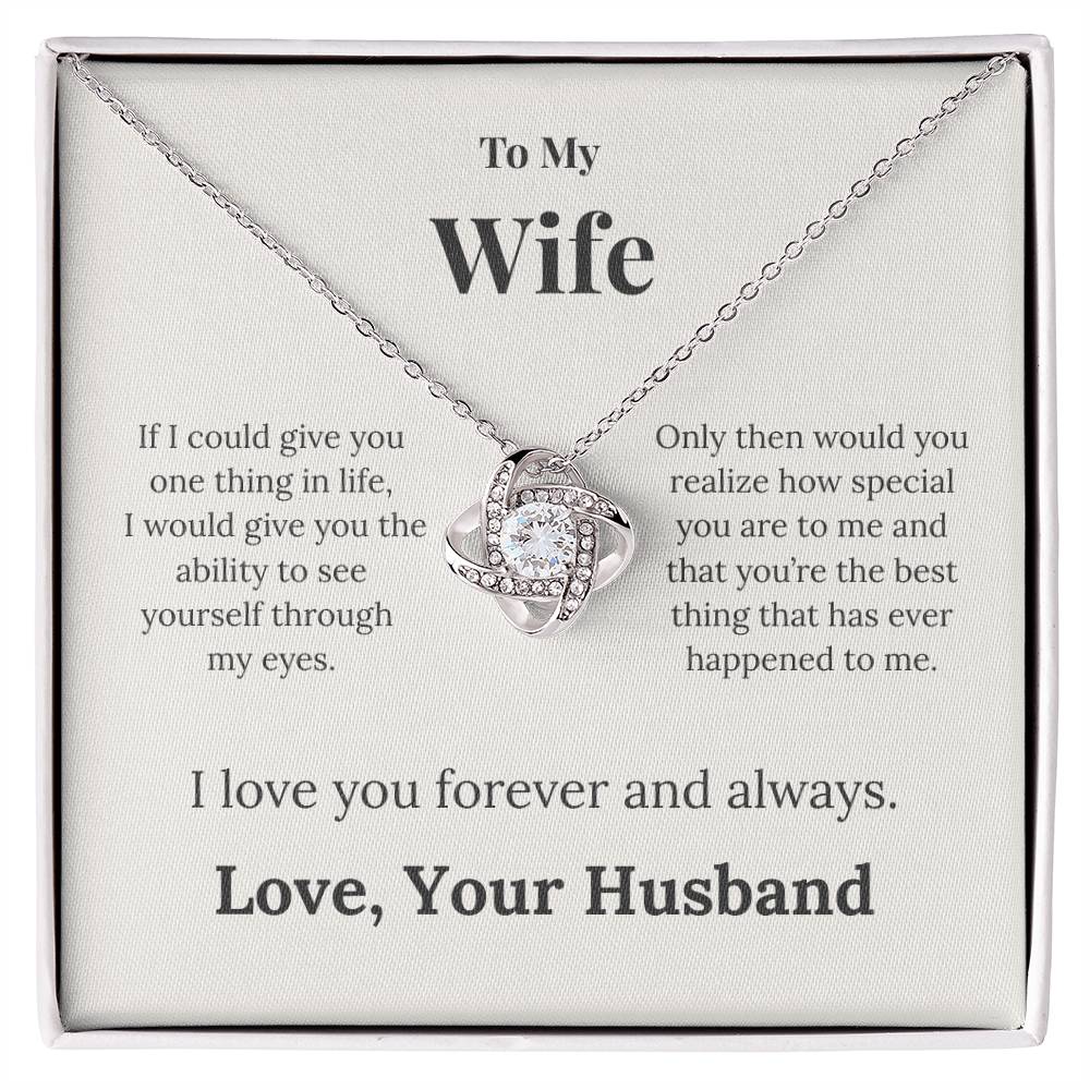 To My Wife — If I Could Give You Just One Thing…
