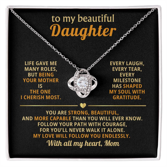 To My Beautiful Daughter, Follow Your Path with Courage- Mom