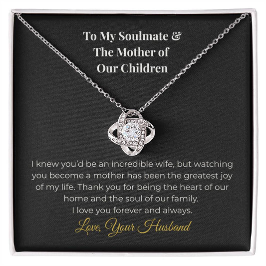 To My Soulmate & The Mother of Our Children