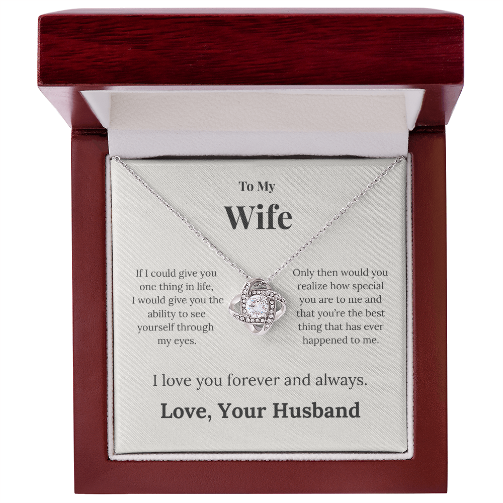 To My Wife — If I Could Give You Just One Thing…