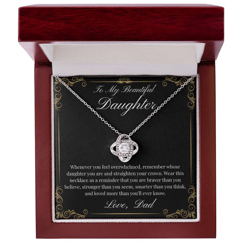 To My Beautiful Daughter (Love Knot)-Dad