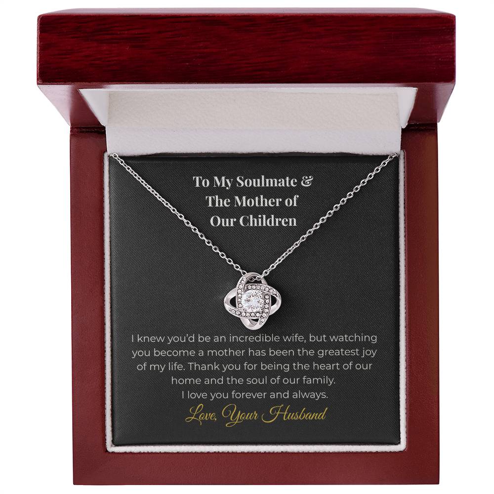 To My Soulmate & The Mother of Our Children