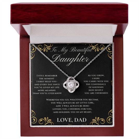 To My Beautiful Daughter, I Still Remember, Love Dad (Love Knot)