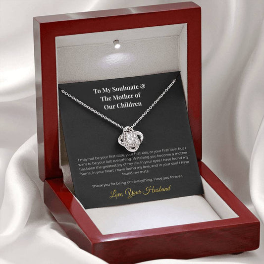 To My Soulmate & The Mother of Our Children - The Love Knot Tribute