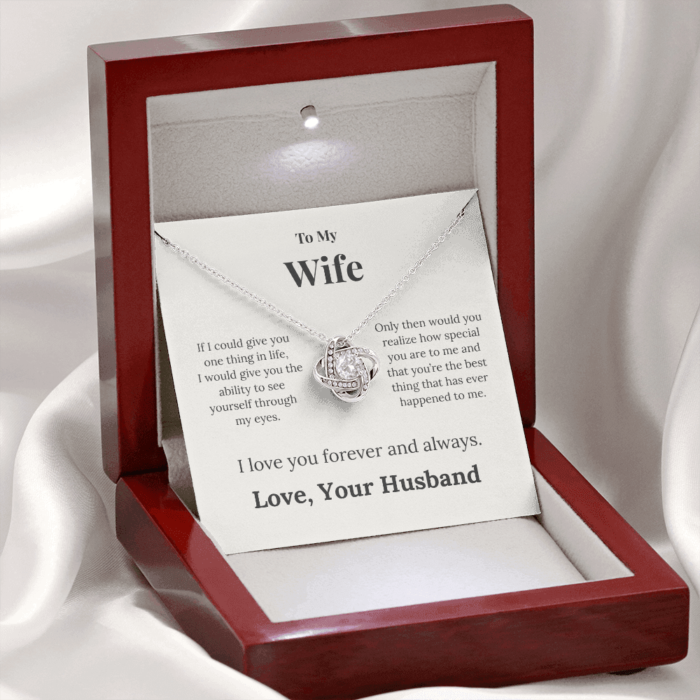 To My Wife — If I Could Give You Just One Thing…