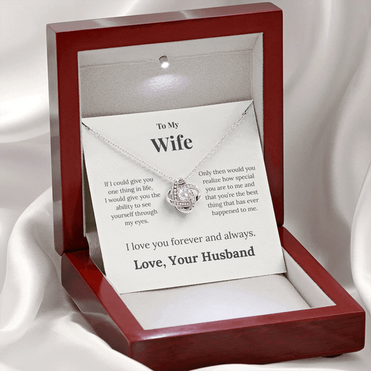 To My Wife — If I Could Give You Just One Thing…