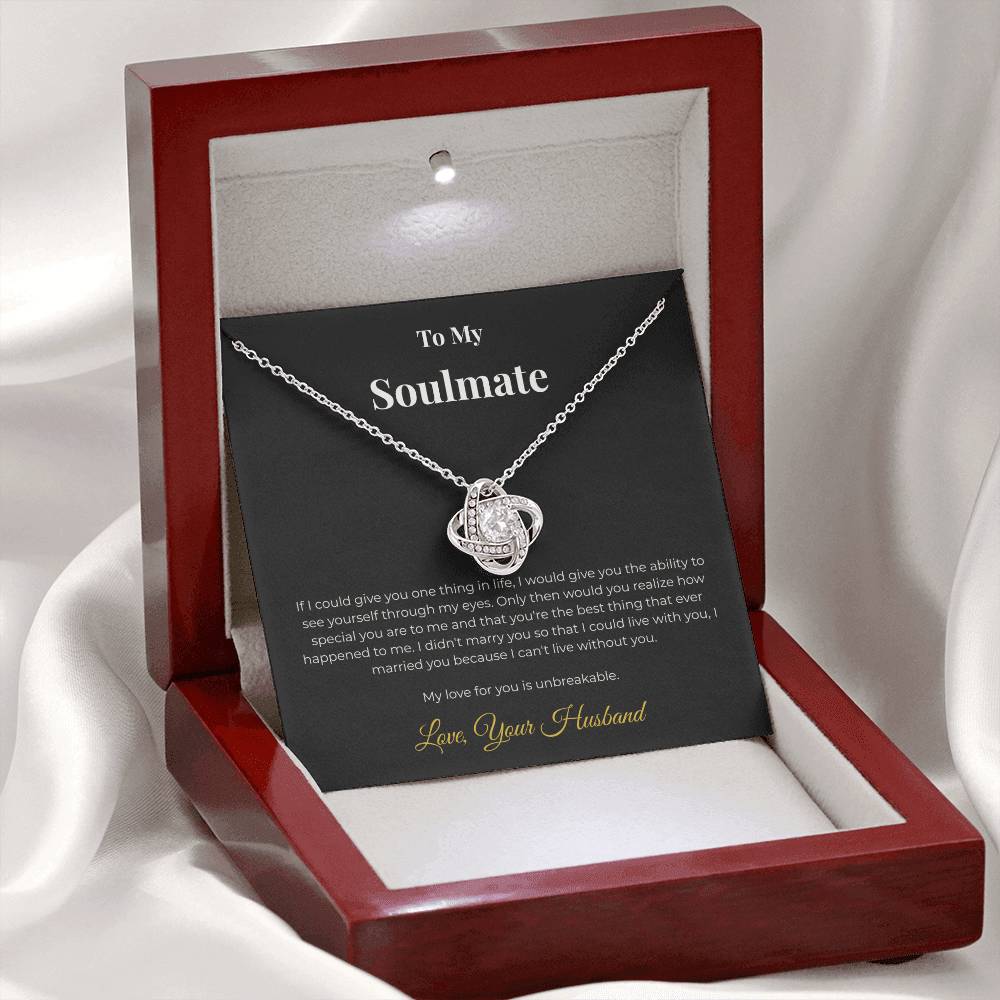 To My Soulmate - The "Through My Eyes" Love Knot Tribute