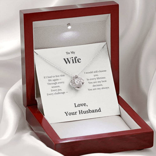 To My Wife — I Would Still Choose You