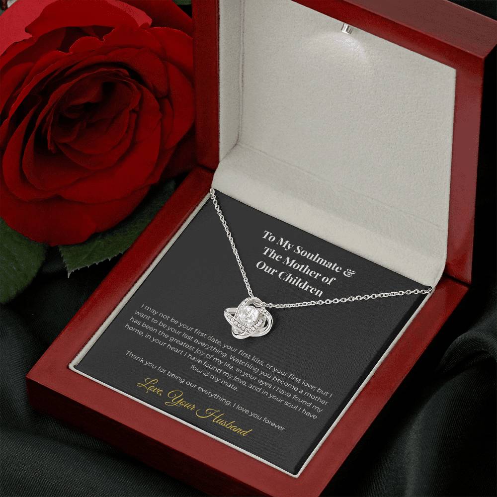 To My Soulmate & The Mother of Our Children - The Love Knot Tribute