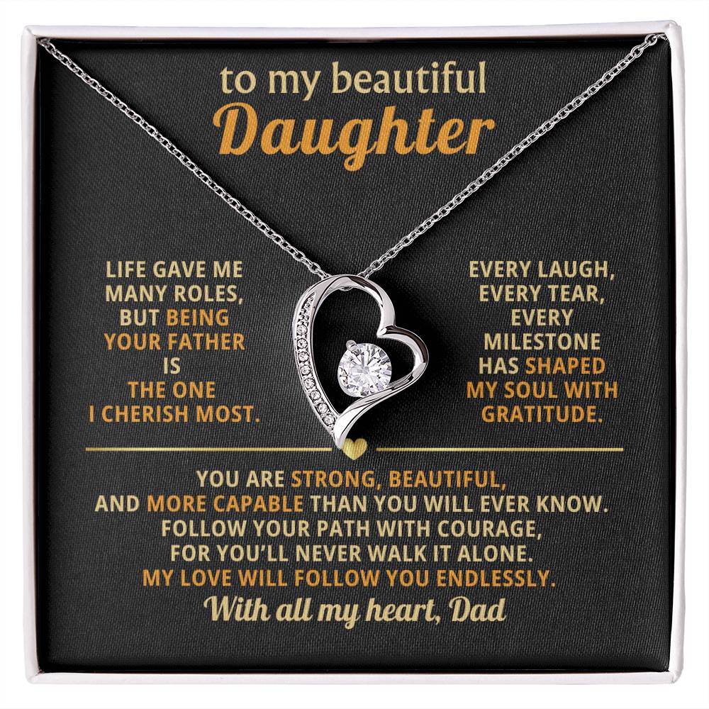 To My Beautiful Daughter, Follow Your Path with Courage (Keepsake Heart Necklace) - Dad