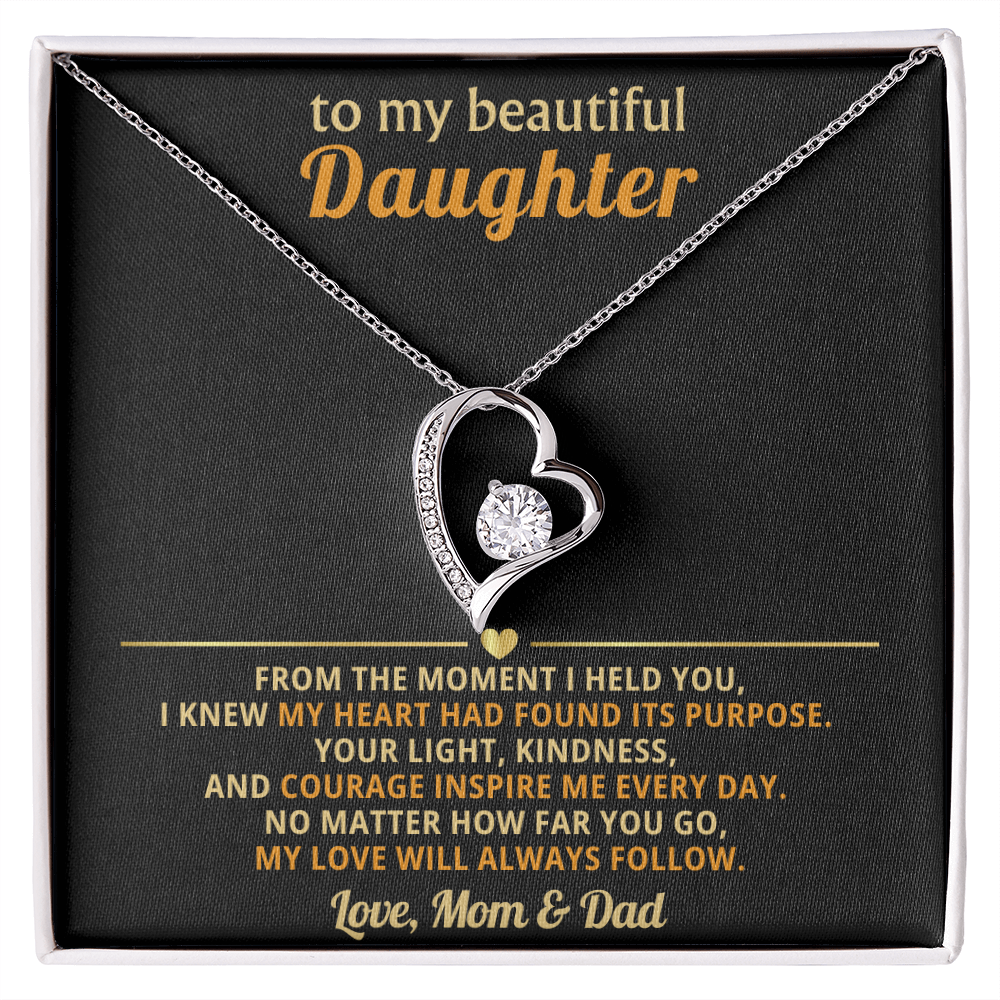 To My Daughter, My Love Will Always Follow You-Mom & Dad