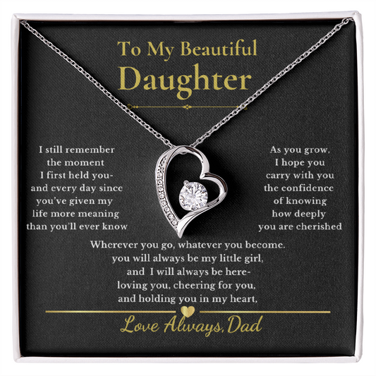To My Beautiful Daughter- I First Held You-Love Always, Dad